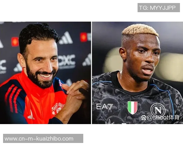 曼联确定奥斯梅恩为引援首选那不勒斯愿意降价不愿卖给尤文 曼联确定奥斯梅恩为引援首选那不勒斯愿意降价不愿卖给尤文